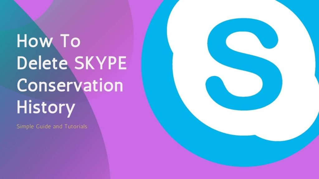 delete Skype conversation history