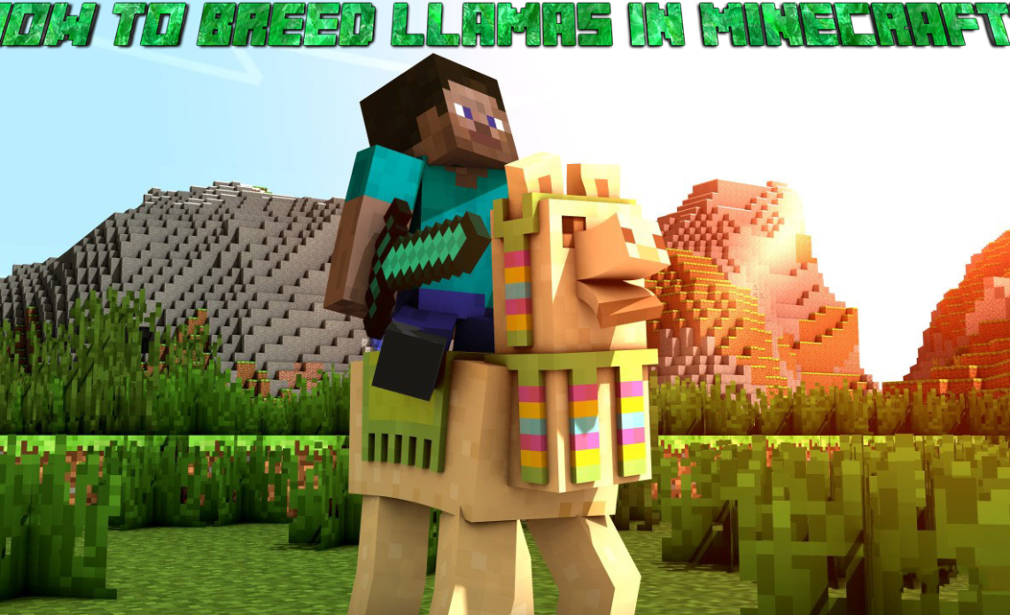 Minecraft: How to breed Llamas? | Hitech Panda